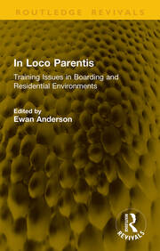 In Loco Parentis: Training Issues in Boarding and Residential Environments book cover
