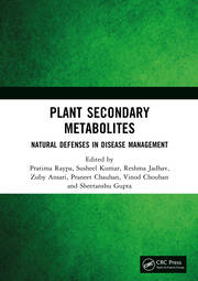Plant Secondary Metabolites: Natural Defenses in Disease Management book cover