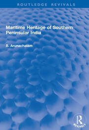 Maritime Heritage of Southern Peninsular India book cover