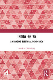 India @ 75: A Changing Electoral Democracy book cover