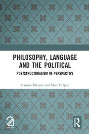 Philosophy, Language and the Political: Poststructuralism in Perspective book cover