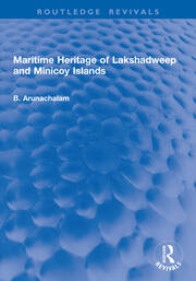 Maritime Heritage of Lakshadweep and Minicoy Islands book cover