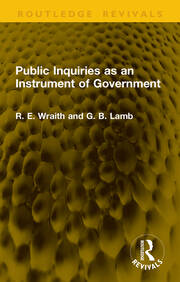 Public Inquiries as an Instrument of Government book cover