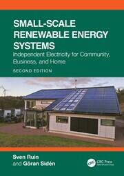 Small-Scale Renewable Energy Systems: Independent Electricity for Community, Business, and Home book cover
