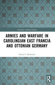Armies and Warfare in Carolingian East Francia and Ottonian Germany book cover