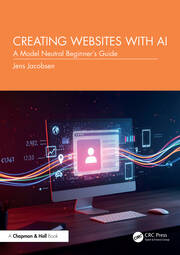 Creating Websites with AI: A Model Neutral Beginner's Guide book cover