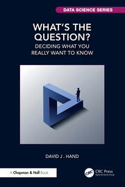 What's the Question?: Deciding What You Really Want to Know book cover