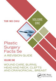 Plastic Surgery Facts: A Revision Guide Volume One: Wound Care, Burns, Head and Neck, Clefts and Craniofacial, Breast book cover
