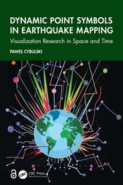 Dynamic Point Symbols in Earthquake Mapping: Visualization Research in Space and Time book cover