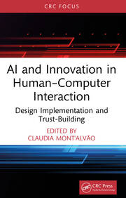 AI and Innovation in Human–Computer Interaction: Design Implementation and Trust-Building book cover