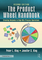 The Product Wheel Handbook: Creating Heijunka in High-Mix Process Operations book cover