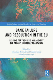 Bank Failure and Resolution in the EU: Lessons for the Crisis Management and Deposit Insurance Framework book cover