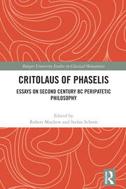 Critolaus of Phaselis: Essays on Second Century BC Peripatetic Philosophy book cover