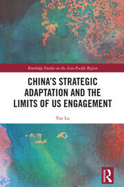 China’s Strategic Adaptation and the Limits of US Engagement book cover