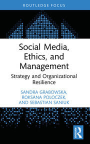 Social Media, Ethics, and Management: Strategy and Organizational Resilience book cover
