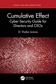 Cumulative Effect: Cyber Security Guide for Directors and CEOs book cover