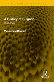A History of Bulgaria: 1393-1885 book cover