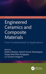 Engineered Ceramics and Composite Materials: From  Fundamentals to Applications book cover