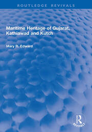 Maritime Heritage of Gujarat, Kathiawad and Kutch book cover