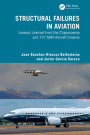Structural Failures in Aviation: Lessons Learned from the Chapecoense and 737 MAX Aircraft Crashes book cover