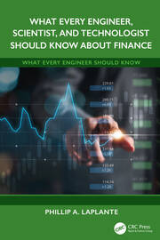 What Every Engineer, Scientist, and Technologist Should Know About Finance book cover