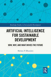 Artificial Intelligence for Sustainable Development: How, Why, and What Drives the Future book cover