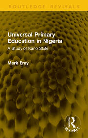 Universal Primary Education in Nigeria: A Study of Kano State book cover