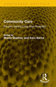 Community Care: People Leaving Long-Stay Hospitals book cover