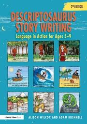 Descriptosaurus Story Writing: Language in Action for Ages 5–9 book cover