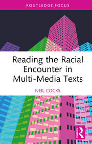 Reading the Racial Encounter in Multi-Media Texts book cover