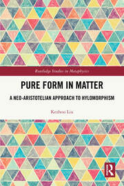 Pure Form in Matter: A Neo-Aristotelian Approach to Hylomorphism book cover