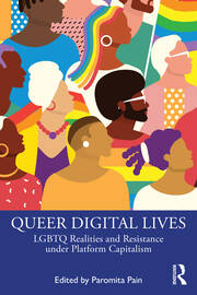 Queer Digital Lives: LGBTQ Realities and Resistance under Platform Capitalism book cover