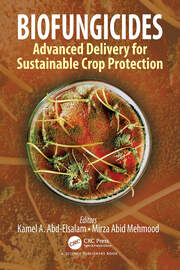 Biofungicides: Advanced Delivery for Sustainable Crop Protection book cover