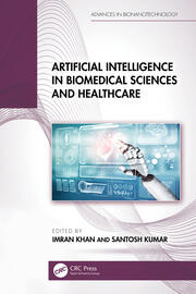 Artificial Intelligence in Biomedical Sciences and Healthcare book cover