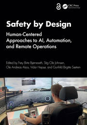 Safety by Design: Human-Centered Approaches to AI, Automation, and Remote Operations book cover