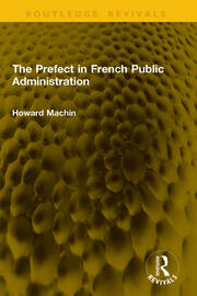 The Prefect in French Public Administration book cover