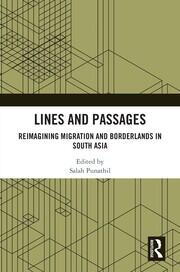Lines and Passages: Reimagining Migration and Borderlands in South Asia book cover