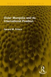 Outer Mongolia and its International Position book cover