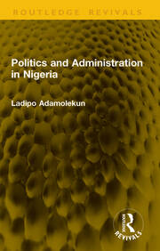 Politics and Administration in Nigeria book cover