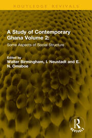 A Study of Contemporary Ghana Volume 2: Some Aspects of Social Structure book cover