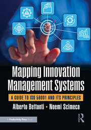 Mapping Innovation Management Systems: A Guide to  ISO 56001 and Its Principles book cover