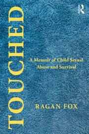 Touched: A Memoir of Child Sexual Abuse and Survival book cover