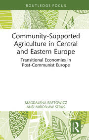 Community-Supported Agriculture in Central and Eastern Europe: Transitional Economies in Post-Communist Europe book cover