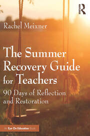The Summer Recovery Guide for Teachers: 90 Days of Reflection and Restoration book cover