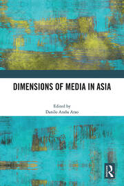 Dimensions of Media in Asia book cover