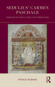 Sedulius’ Carmen Paschale: Verse Translation, Notes and Other Poems book cover