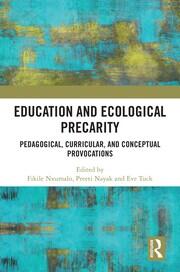 Education and Ecological Precarity: Pedagogical, Curricular, and Conceptual Provocations book cover