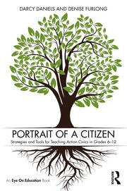 Portrait of a Citizen: Strategies and Tools for Teaching Action Civics in Grades 6–12 book cover