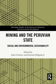 Mining and the Peruvian State: Social and Environmental Sustainability book cover