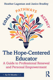 The Hope-Centered Educator: A Guide to Professional Renewal and Personal Empowerment book cover